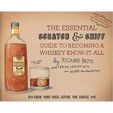 The Essential Scratch & Sniff Guide to Becoming a Whiskey Know-It-All